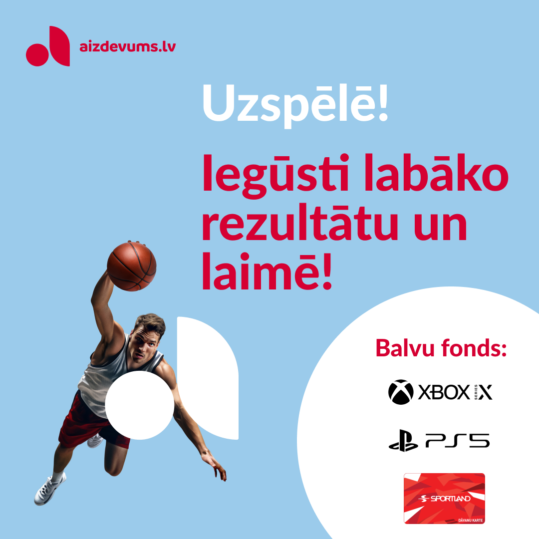 Aizdevums.lv приглашает поиграть в виртуальный баскетбол и выиграть призы.